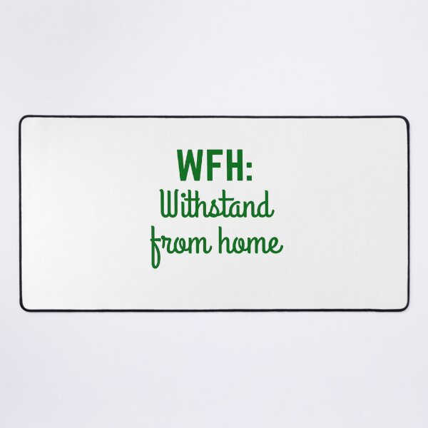 Item preview, WFH: Withstand from Home - Stoic Survival at the Remote Work designed and sold by LexaArtworks.