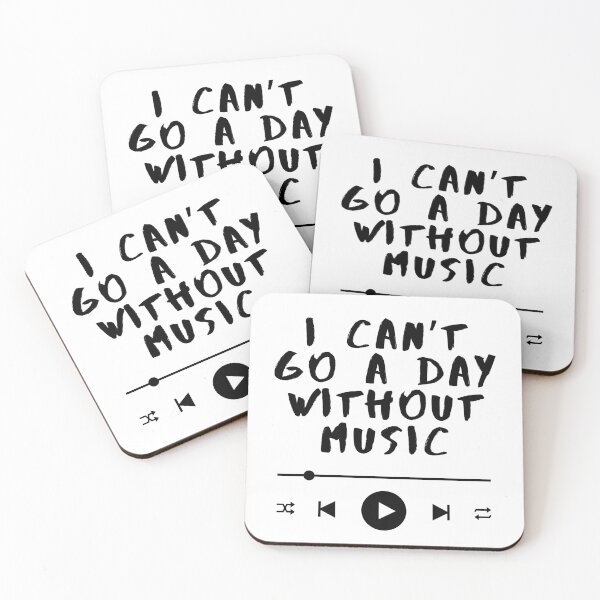 Item preview, I Can’t Go a Day Without Music – Music Lover Quote  designed and sold by SWETA HALDER.