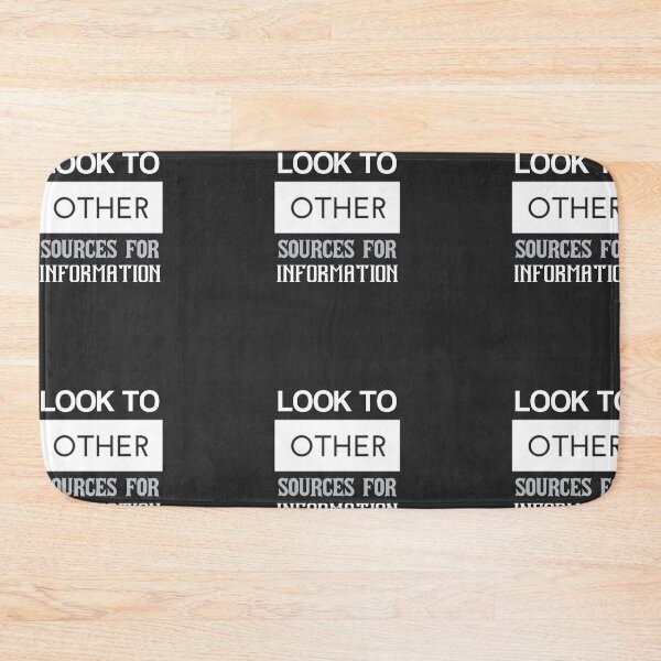 Item preview, Look to Other Sources for Information designed and sold by Lehonani.