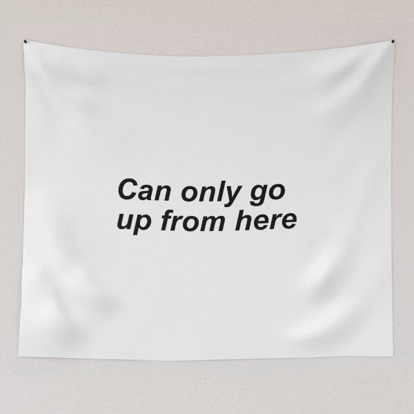 Item preview, Can only go up from here designed and sold by VILLIZE.