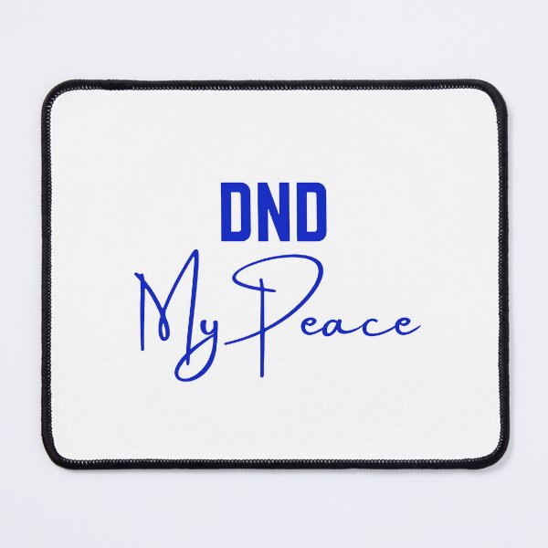 Item preview, DND My Peace - Stoic Survival at the Office Job designed and sold by LexaArtworks.