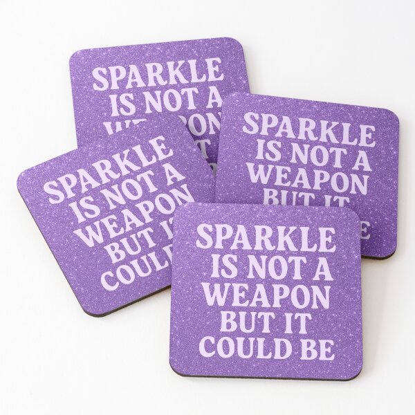 Item preview, LGBTQ+ Sparkle Is Not Weapon, But It Could Be. Human Rights Slogan Gay Pride Quotes Graphic Design designed and sold by ItsAKinkThing.