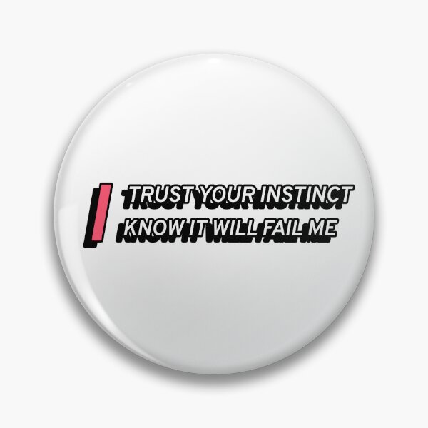 Item preview,  I Trust Your Instinct. I Know It Will Fail Me – Minimalist Sarcasm for the Quietly Judging designed and sold by BeBetterPeople.