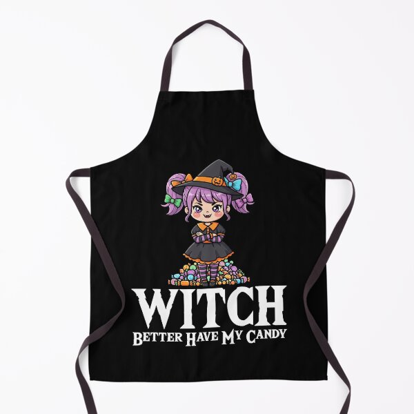 Item preview, WITCH BETTER HAVE MY CANDY - WITCH HALLOWEEN designed and sold by KEF Custom.
