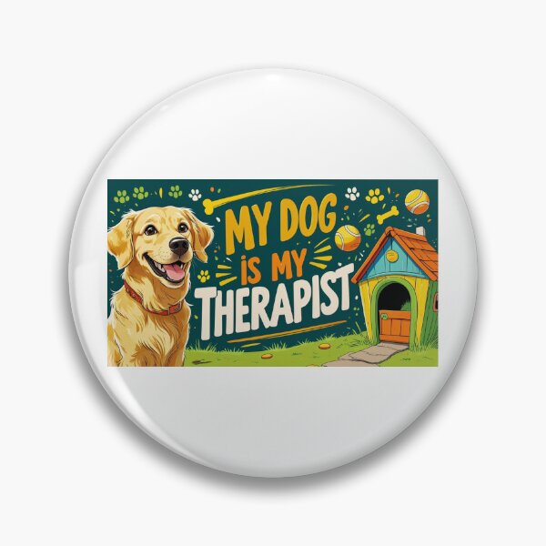 Item preview, My Dog Is My Therapist designed and sold by AmMarketplace.