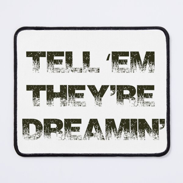 Item preview, Tell ‘Em They’re Dreamin’ Aussie Castle Lingo! designed and sold by taspaul.