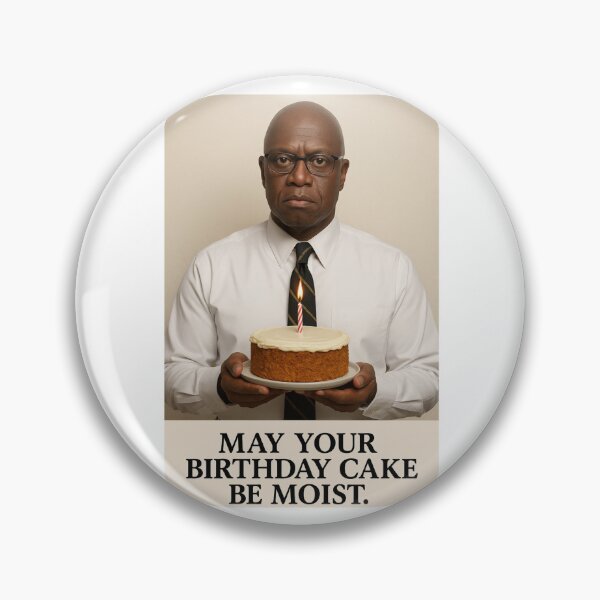 Item preview, Birthday Cake Moist Funny prank meme gift weird captain ray holt designed and sold by CheeseBlueprint.
