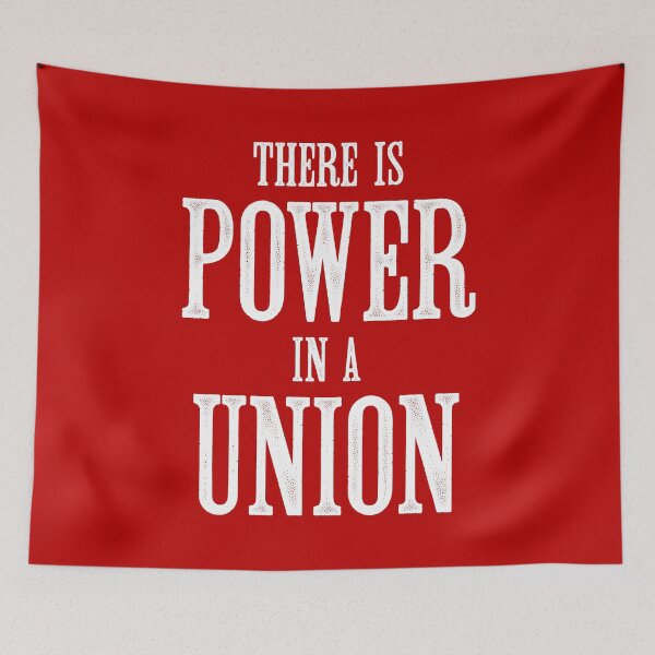 Item preview, Power In A Union designed and sold by Eat the Rich.