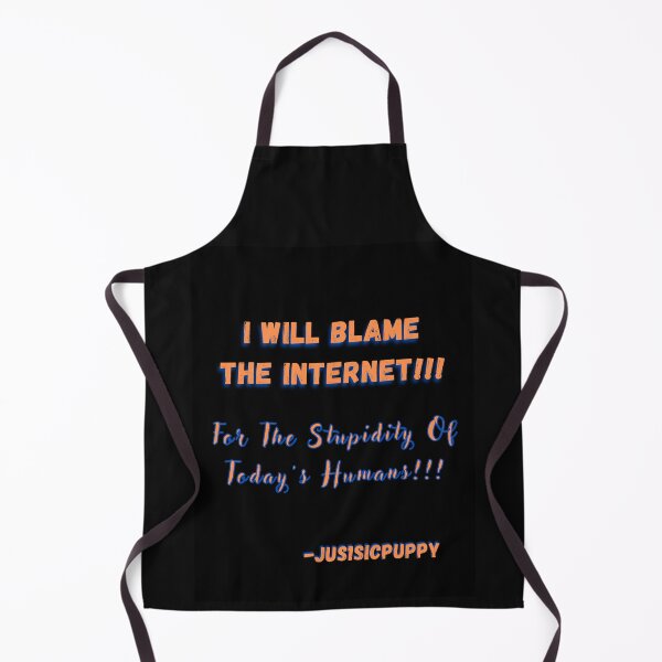 Item preview, Blame The Internet!!! designed and sold by Jus1sicpuppy.