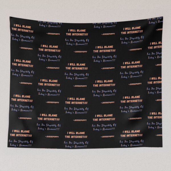Item preview, Blame The Internet!!!  designed and sold by Jus1sicpuppy.