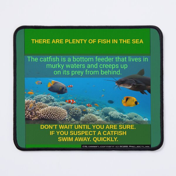Item preview, Plenty of catfish in the sea. The Fraud Awarness Project designed and sold by ProjectLXX.