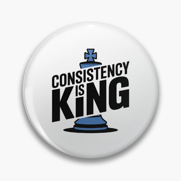 Item preview, Consistency Is King – Chess Piece Motivational Design designed and sold by ArtByYunus.