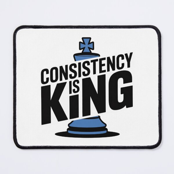 Item preview, Consistency Is King – Chess Piece Motivational Design designed and sold by ArtByYunus.
