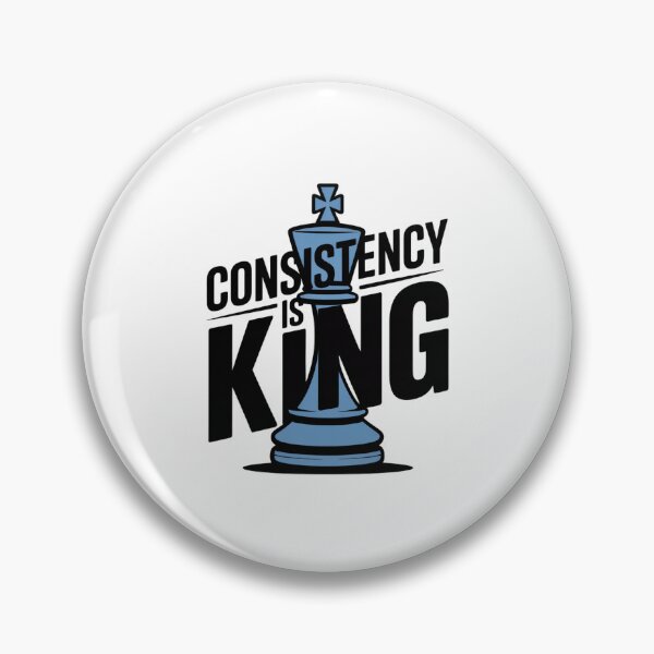 Item preview, Consistency Is King – Chess Piece Motivational Design designed and sold by ArtByYunus.