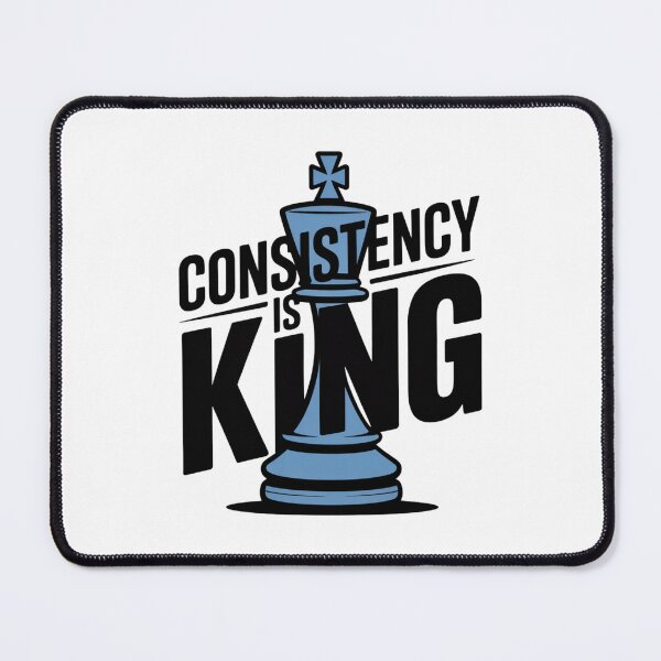 Item preview, Consistency Is King – Chess Piece Motivational Design designed and sold by ArtByYunus.
