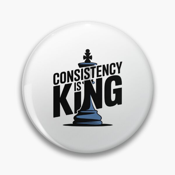 Item preview, Consistency Is King – Chess Piece Motivational Design designed and sold by ArtByYunus.