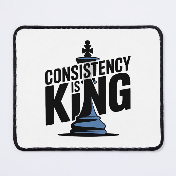 Item preview, Consistency Is King – Chess Piece Motivational Design designed and sold by ArtByYunus.