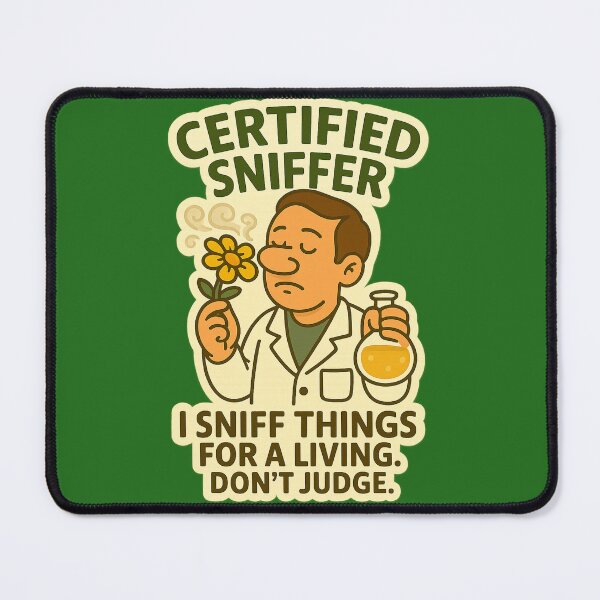 Item preview, Certified Sniffer – Funny Nose Tester designed and sold by Collins Design.