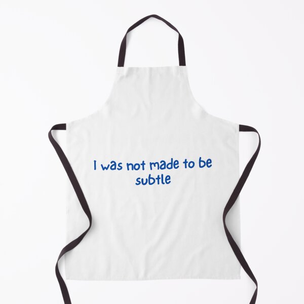 Item preview, I was not made to be subtle designed and sold by SWETA HALDER.