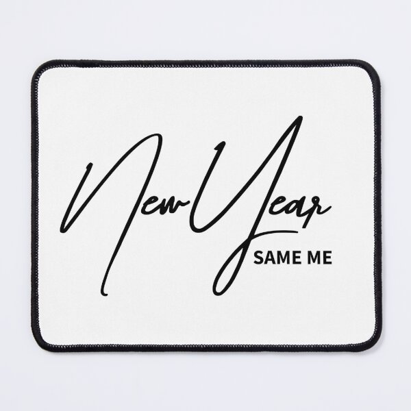 Item preview, Funny New Year Quote – New Year Same Me designed and sold by ReggieDior.