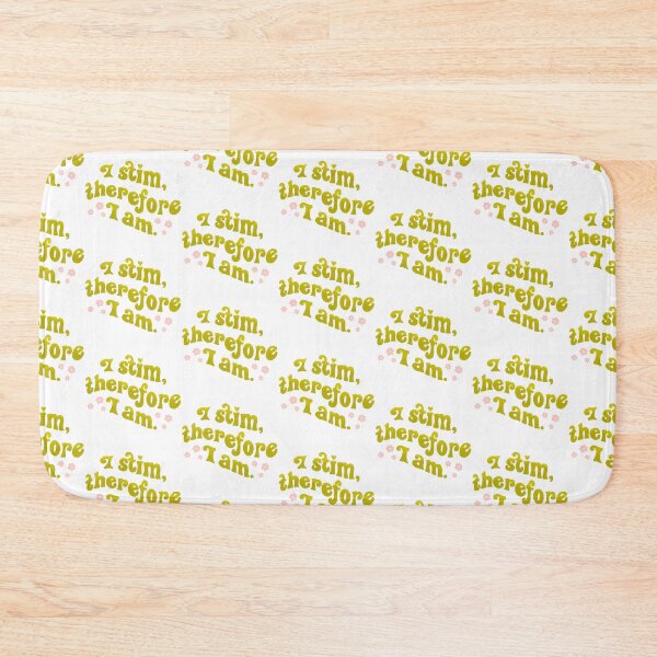 Item preview, I stim therefore I am designed and sold by pinkyfish1010.