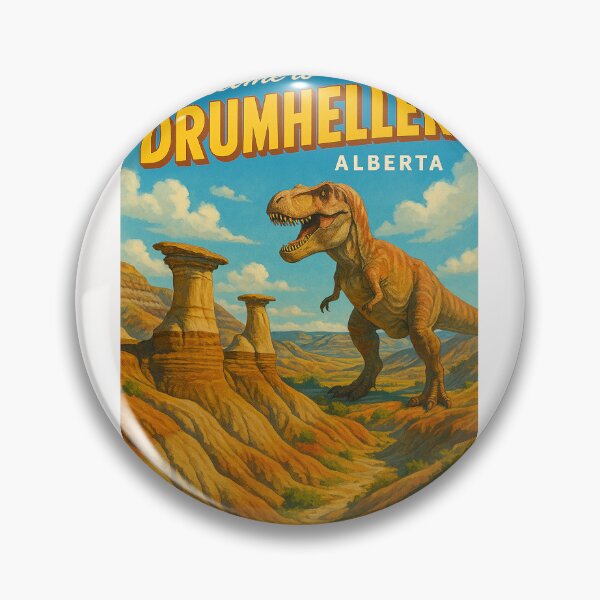Item preview, Welcome to Drumheller, Alberta Dinosaur Country designed and sold by Places On Earth.