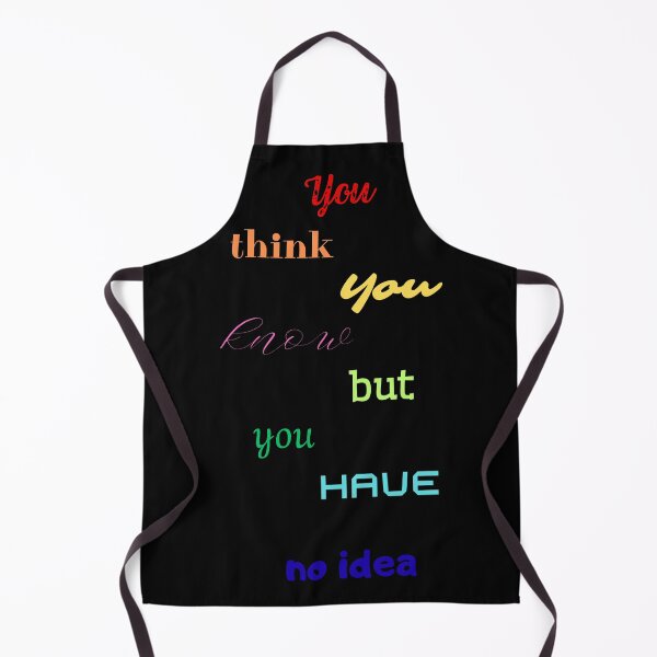 Item preview, You think you know but you have no idea designed and sold by DżodżoJoy.