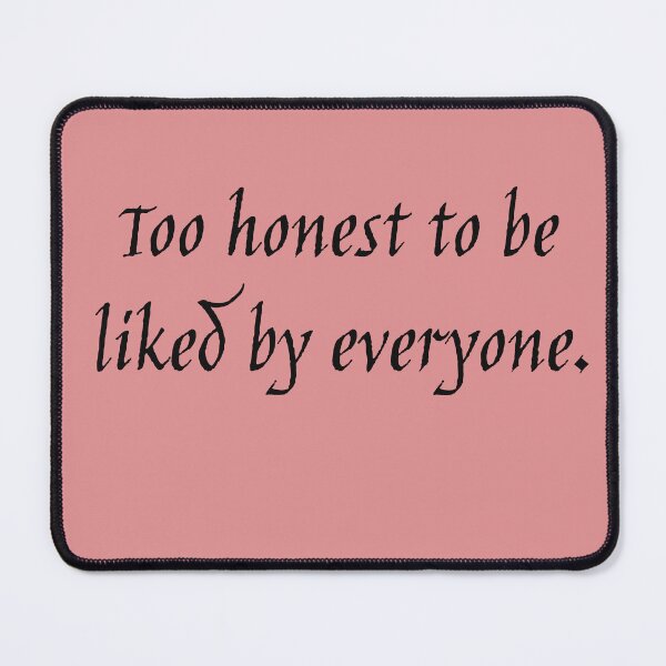 Item preview, Too Honest to Be Liked by Everyone – Bold Minimalist Quote Design designed and sold by NatalieVerveArt.