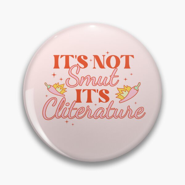 Item preview, It’s Not Smut It’s Cliterature designed and sold by divasturtle.