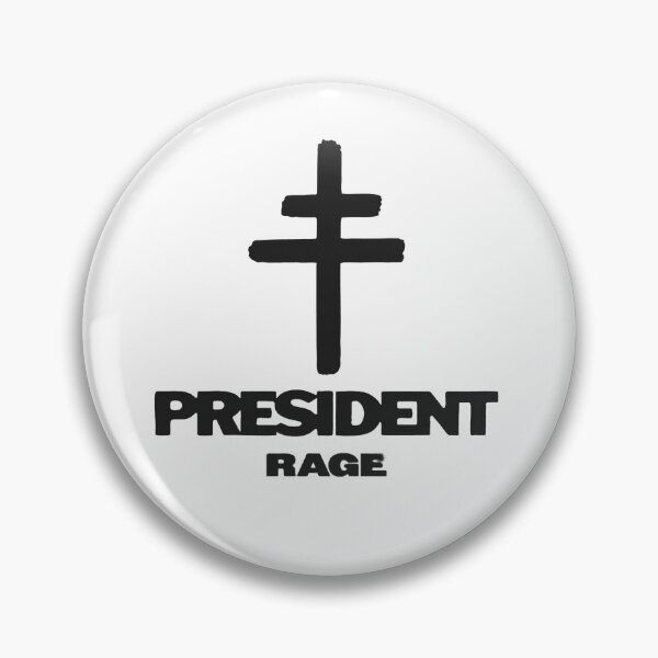 Item preview, PRESIDENT -  RAGE designed and sold by Kev Prescott.