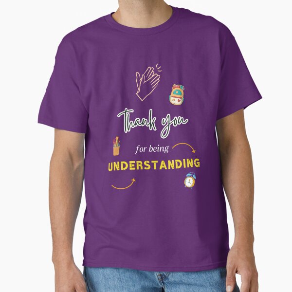 Item preview, Thank you for being Understanding designed and sold by Sought-Out.
