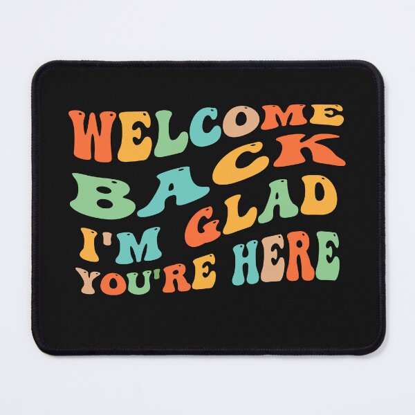 Item preview,  Welcome Back I'm Glad You're Here Back to School Teacher designed and sold by ZANNIX.