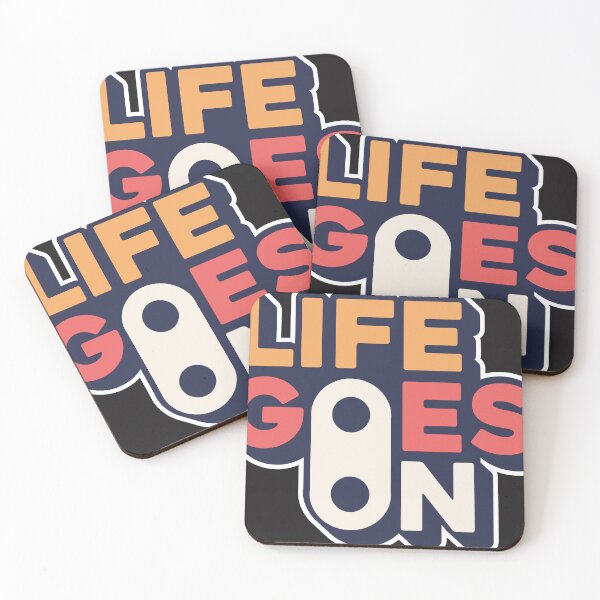 Item preview, Life Goes On designed and sold by universe-hold ⭐⭐⭐⭐⭐.