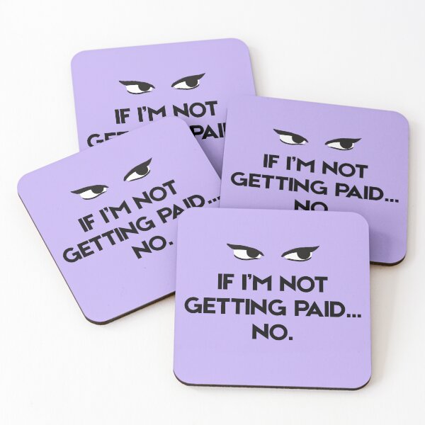 Item preview, If I'm Not Getting Paid... No. designed and sold by BilingualStore.
