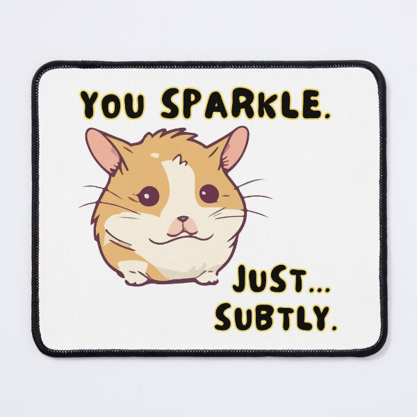 Item preview, Subtle sparkle hamster cute quote designed and sold by CleanDecor.