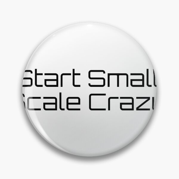 Item preview, Start Small. Scale Crazy. designed and sold by Ninjacatoff.