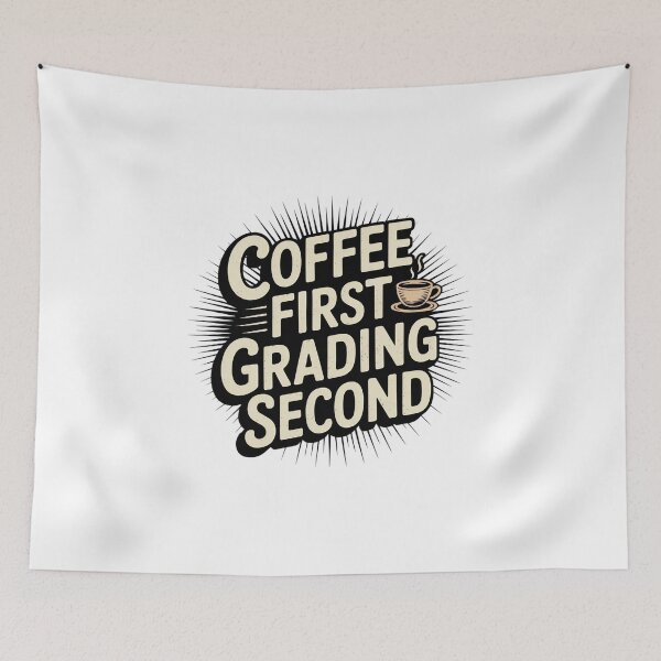 Item preview, Coffee First Grading Second Funny Teacher designed and sold by MagicWander.