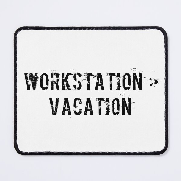 Item preview, Workstation > Vacation designed and sold by Ninjacatoff.