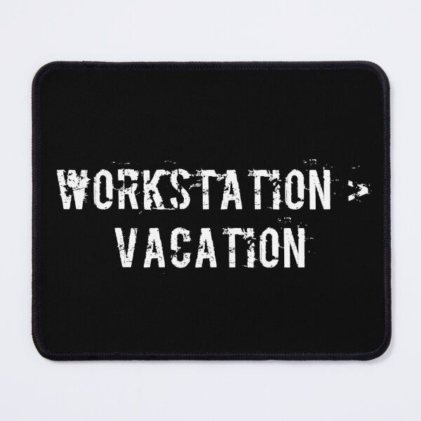 Item preview, Workstation > Vacation designed and sold by Ninjacatoff.