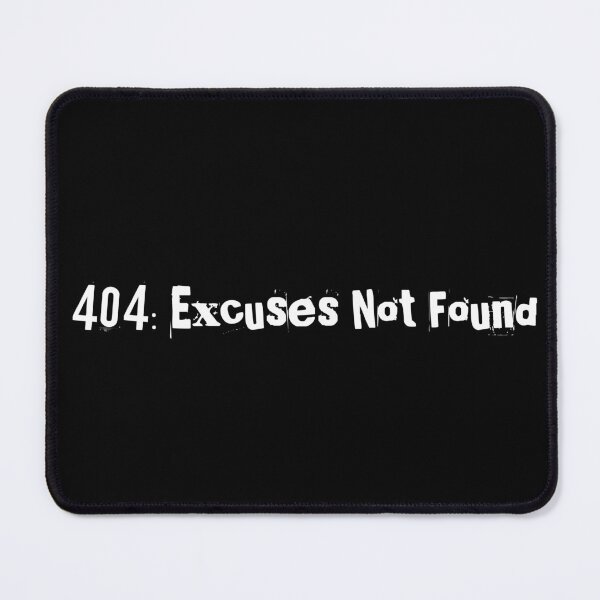 Item preview, 404: Excuses Not Found designed and sold by Ninjacatoff.