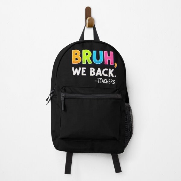 Item preview, Bruh We Back Teachers, Funny, Back To School designed and sold by Teetreasure2.