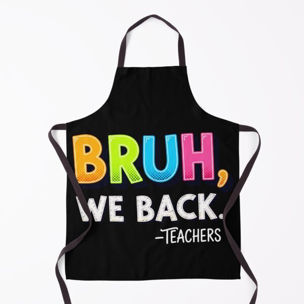 Item preview, Bruh We Back Teachers, Funny, Back To School designed and sold by Teetreasure2.