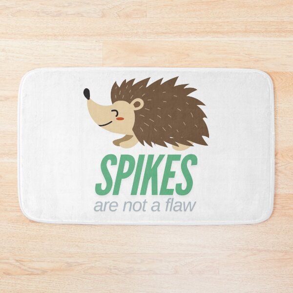 Item preview, Spikes are not a flaw hedgehog art designed and sold by CleanDecor.