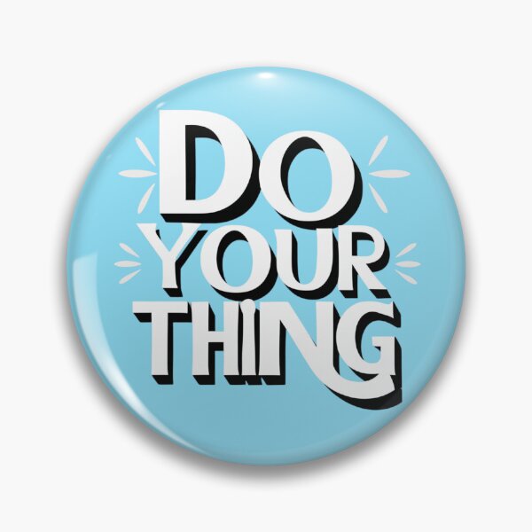 Item preview, Do Your Thing – Motivational Quote Typography for Confident Souls designed and sold by Design_Your_Day.