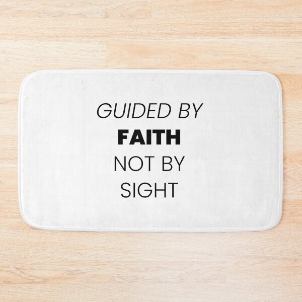 Item preview, GUIDED BY FAITH, NOT BY SIGHT designed and sold by Minimalist Quotes and Sayings.