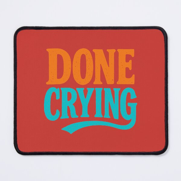 Item preview, Boldly Done, No More Tears designed and sold by EdvvinStudios.