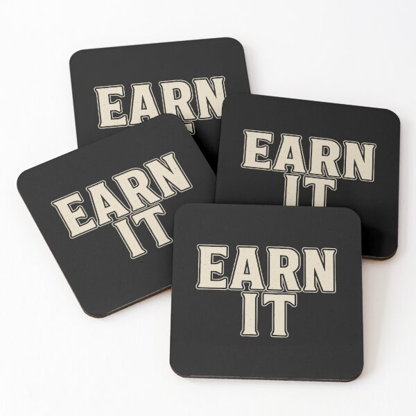 Item preview, Earn It, No Shortcuts Allowed designed and sold by EdvvinStudios.