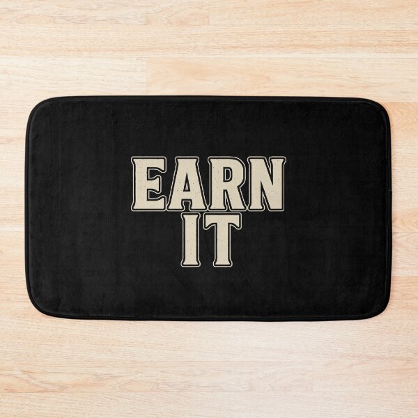 Item preview, Earn It, No Shortcuts Allowed designed and sold by EdvvinStudios.