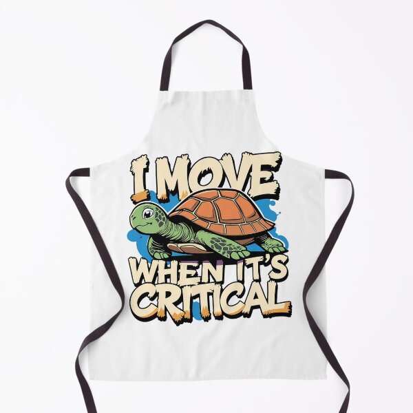Item preview, I Move When Its Critical Tortoise Business humor Design designed and sold by FoxyJags.