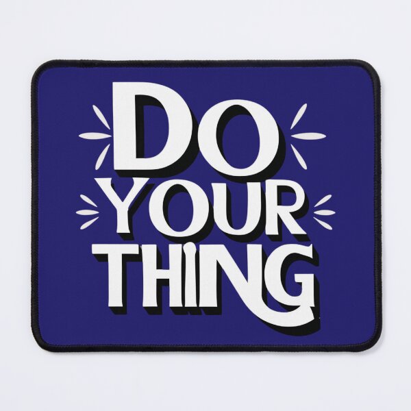 Item preview, Do Your Thing – Motivational Quote Typography for Confident Souls designed and sold by Design_Your_Day.